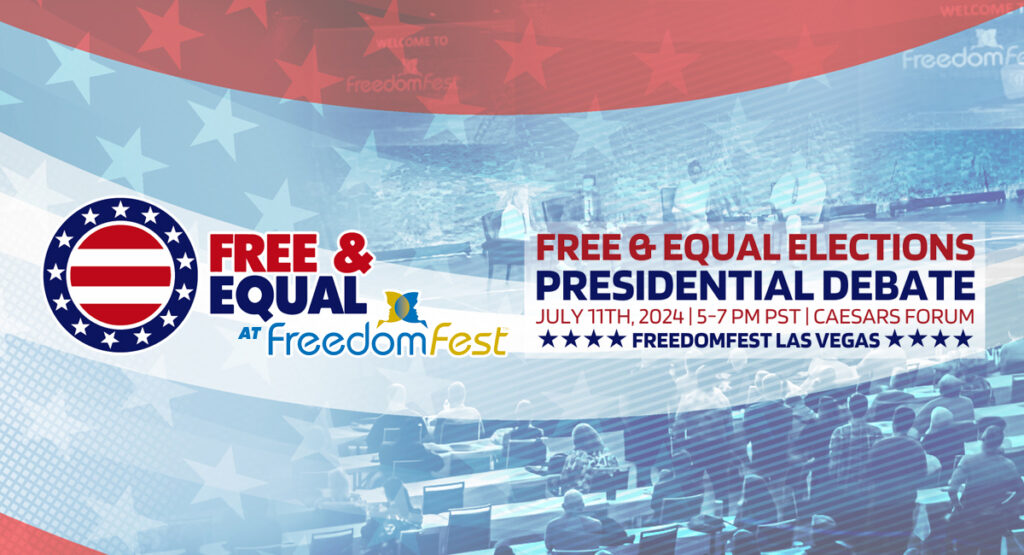 Featured image for “Free & Equal Presidential Debate to be Held at FreedomFest in Las Vegas July 11th”