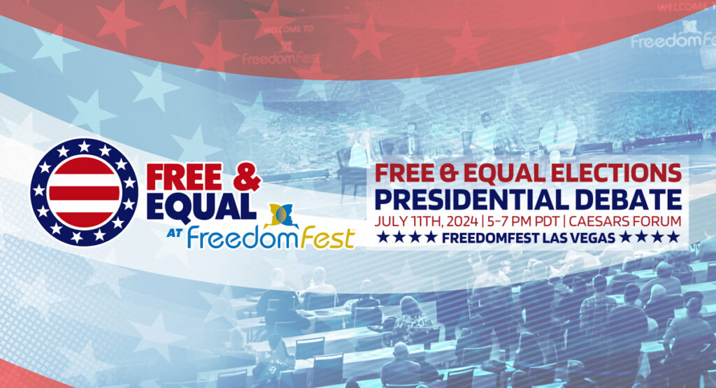 Featured image for “Free & Equal Presidential Debate – at FreedomFest July 11, 2024”